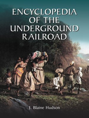 cover image of Encyclopedia of the Underground Railroad